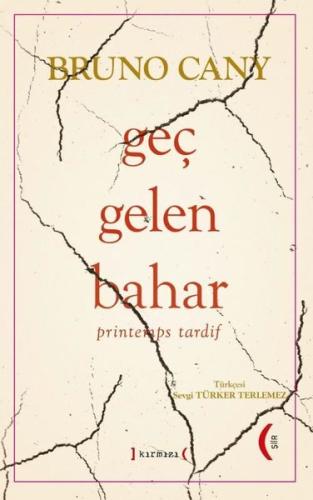 Geç Gelen Bahar - Printemps Tardif (Ciltli)