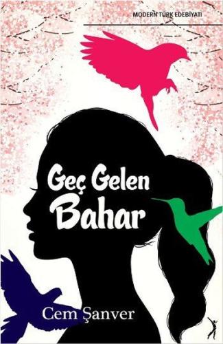 Geç Gelen Bahar | Kitap Ambarı