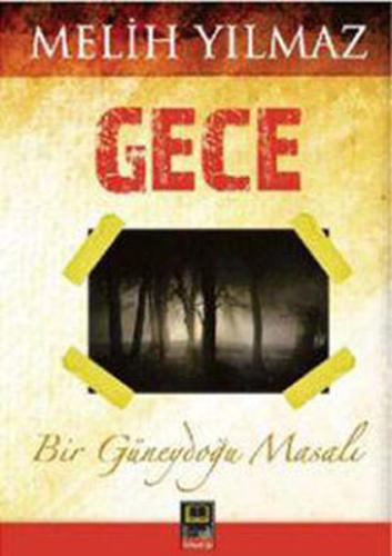 Gece-Bir Güneydoğu Masalı