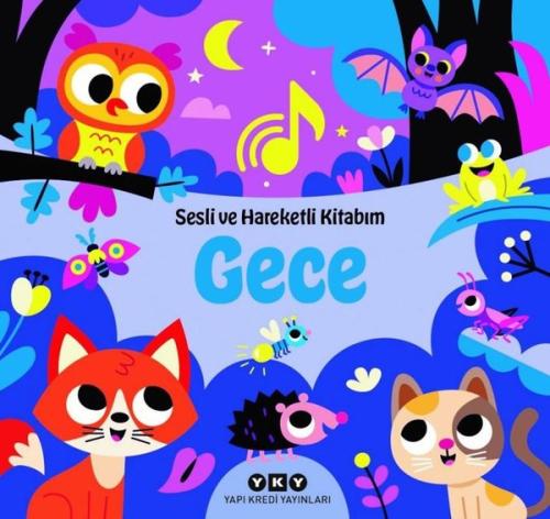 Gece - Sesli ve Hareketli Kitabım (Ciltli)