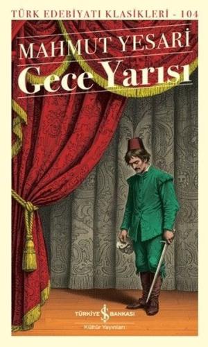 Gece Yarısı - Türk Edebiyatı Klasikleri 104