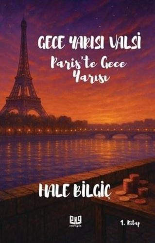 Gece Yarısı Valsi - Paris'te Gece Yarısı 1. Kitap