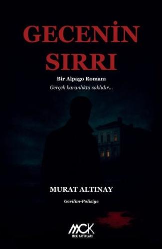 Gecenin Sırrı - Bir Alpago Romanı