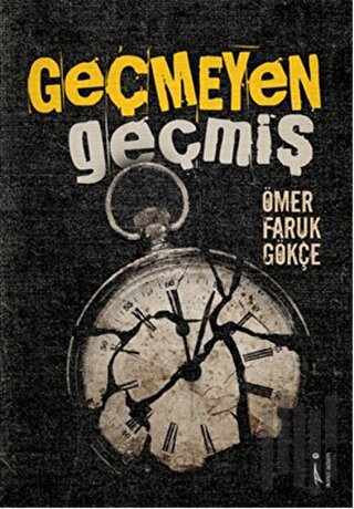 Geçmeyen Geçmiş