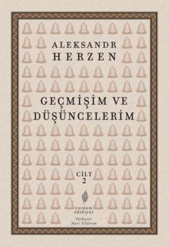 Geçmişim Ve Düşüncelerim, Cilt II | Kitap Ambarı