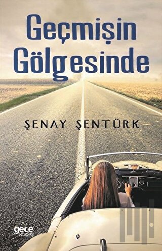 Geçmişin Gölgesinde