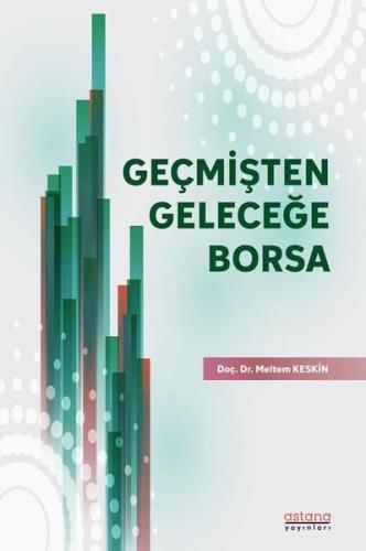 Geçmişten Geleceğe Borsa | Kitap Ambarı