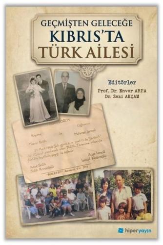 Geçmişten Geleceğe Kıbrıs'ta Türk Ailesi