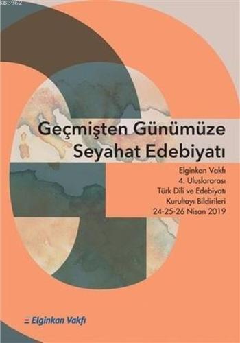 Geçmişten Günümüze Seyahat Edebiyatı | Kitap Ambarı