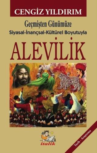 Geçmişten Günümüze Siyasal - İnançsal - Kültürel Boyutuyla Alevilik