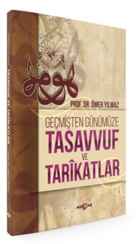 Geçmişten Günümüze Tasavvuf ve Tarikatlar | Kitap Ambarı