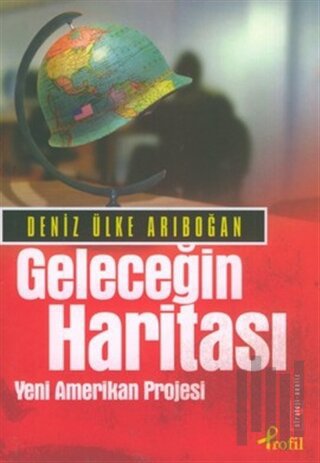 Geleceğin Haritası Yeni Amerikan Projesi