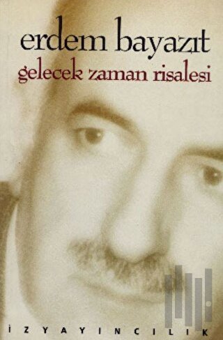 Gelecek Zaman Risalesi (Sonun Başlangıcından Kesitler) | Kitap Ambarı