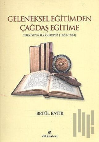 Geleneksel Eğitimden Çağdaş Eğitime