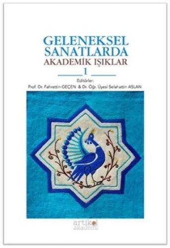Geleneksel Sanatlarda Akademik Işıklar 1