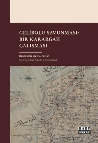 Gelibolu Savunması: Bir Karargah Çalışması | Kitap Ambarı