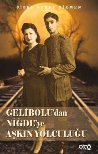 Gelibolu'dan Niğde'ye Aşkın Yolculuğu | Kitap Ambarı