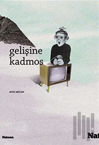 Gelişine Kadmos | Kitap Ambarı