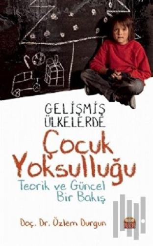 Gelişmiş Ülkelerde Çocuk Yoksulluğu