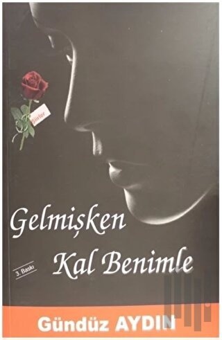 Gelmişken Kal Benimle
