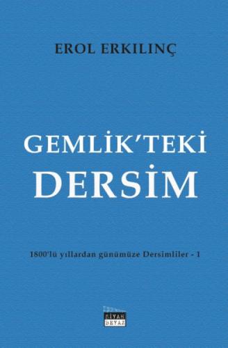 Gemlik’teki Dersim - 1800’lü Yıllardan Günümüze Dersimliler 1