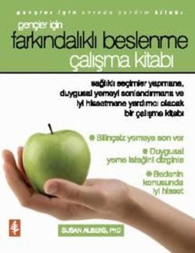 Gençler İçin Farkındalıklı Beslenme Çalışma Kitabı - Gençler İçin Anın