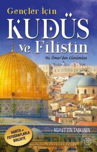 Gençler İçin Kudüs Ve Filistin Hz. Ömer'den Günümüze- | Kitap Ambarı