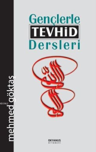 Gençlerle Tevhid Dersleri | Kitap Ambarı