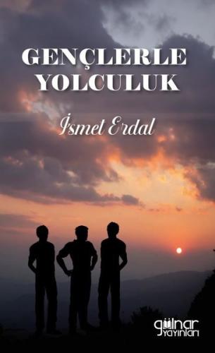 Gençlerle Yolculuk | Kitap Ambarı