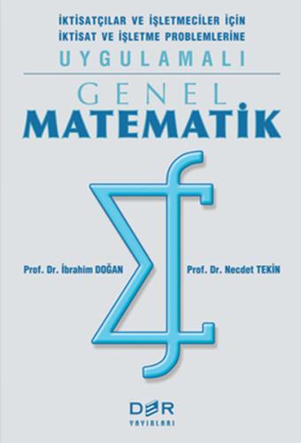 Genel Matematik İktisatçılar ve İşletmeciler İçin İktisat ve İşletme P