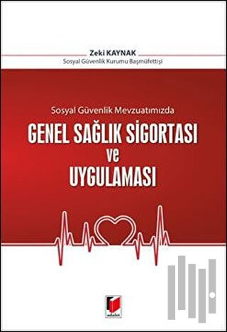 Genel Sağlık Sigortası ve Uygulaması