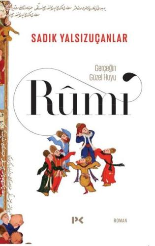 Gerçeğin Güzel Huyu - Rumi | Kitap Ambarı