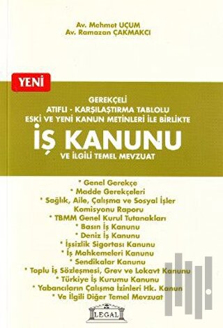 Gerekçeli Atıflı - Karşılaştırma Tablolu Eski ve Yeni Kanun Metinleri 