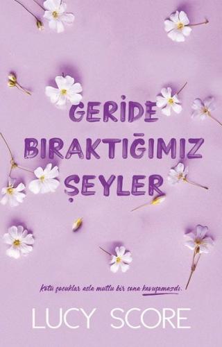 Geride Bıraktığımız Şeyler