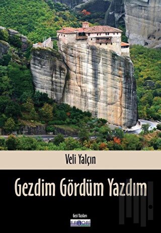 Gezdim Gördüm Yazdım | Kitap Ambarı