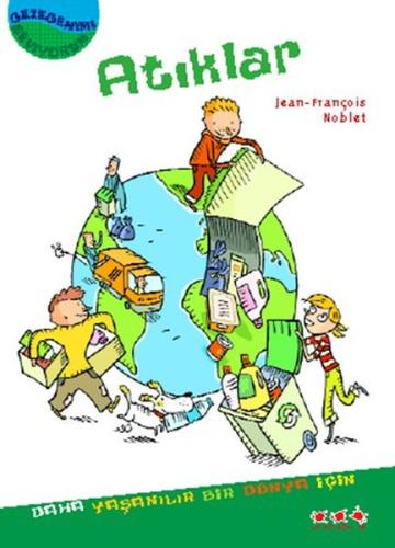 Gezegenimi Seviyorum - Atıklar | Kitap Ambarı