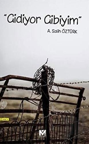 "Gidiyor Gibiyim"