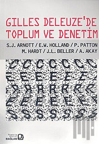 Gilles Deleuze’de Toplum ve Denetim