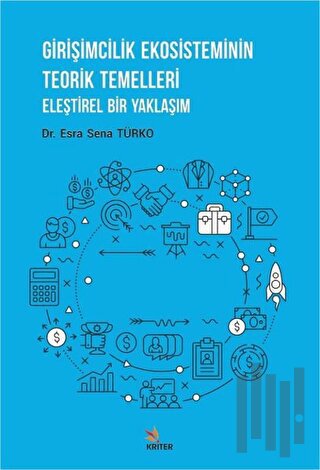 Girişimcilik Ekosisteminin Teorik Temelleri
