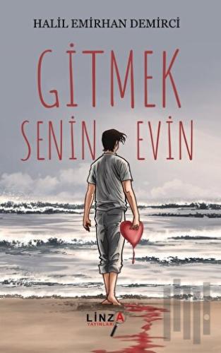 Gitmek Senin Evin