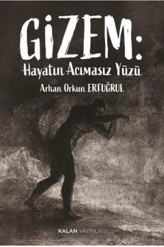Gizem: Hayatın Acımasız Yüzü