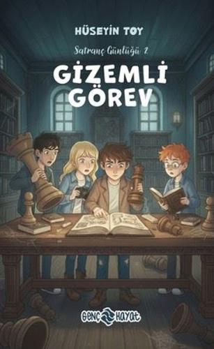 Gizemli Görev - Satranç Günlüğü 2 | Kitap Ambarı