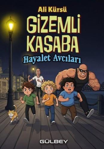 Gizemli Kasaba - Hayalet Avcıları | Kitap Ambarı