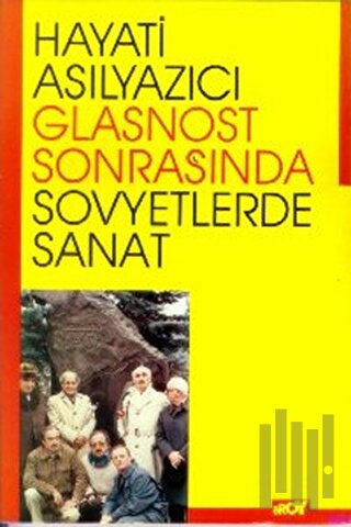 Glasnost Sonrasında Sovyetlerde Sanat Gözlem ve İzlenimler