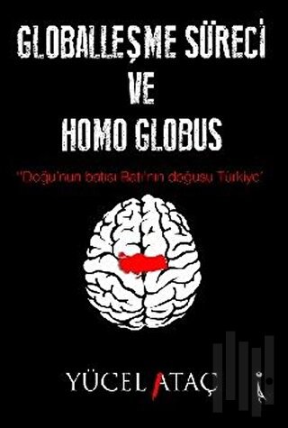 Globalleşme Süreci ve Homo Globus