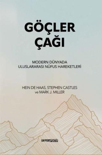 Göçler Çağı - Modern Dünyada Uluslararası Nüfus Hareketleri