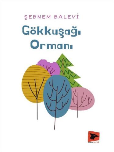 Gökkuşağı Ormanı | Kitap Ambarı