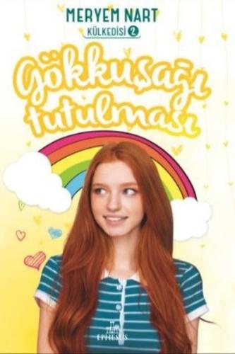 Gökkuşağı Tutulması-Külkedisi 2 (Ciltli)