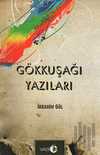 Gökkuşağı Yazıları | Kitap Ambarı