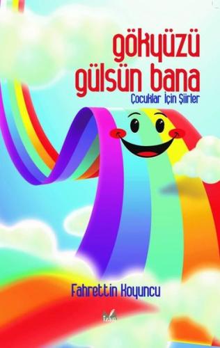 Gökyüzü Gülsün Bana | Kitap Ambarı